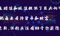 中本聪（Satoshi Nakamoto）是比特币的创造者，但关