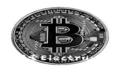 “像口袋里的黄金：探索Electrum轻钱包的精妙之处